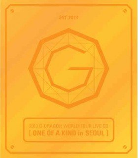 G-Dragon One of a Kind in Seoul (2013 G-Dragon World Tour Live CD (Edition GOLD Coréenne)
