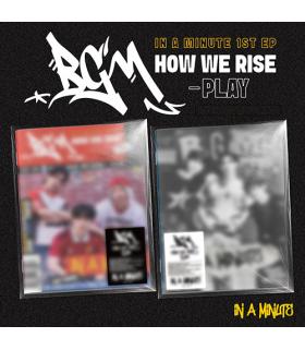 IN A MINUTE - BGM : HOW WE RISE - PLAY