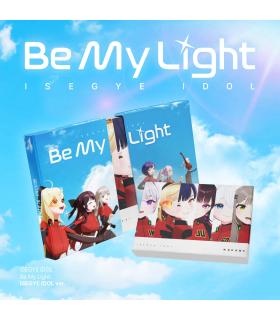 ISEGYE IDOL - BE MY LIGHT (ISEGYE IDOL Ver.)