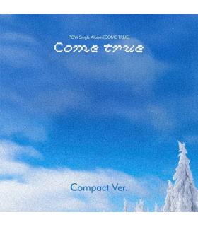 POW - COME TRUE (Compact Ver.)